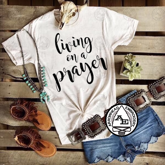 Living On A Prayer Shirt