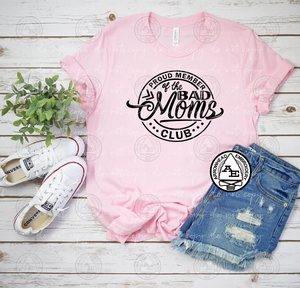 Bad Moms Club Shirt