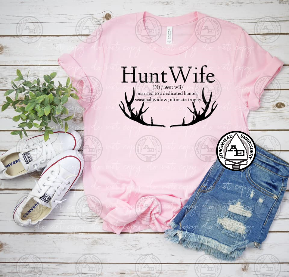 Hunt Wife Shirt