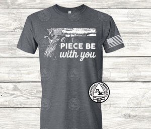 Piece Be With You Gun Shirt